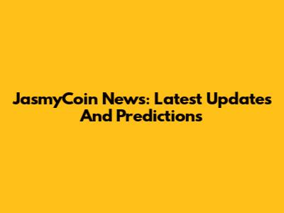 JasmyCoin News: Latest Updates And Predictions