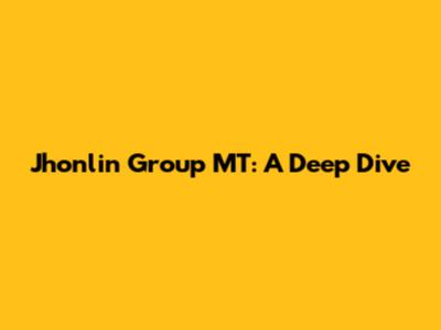 Jhonlin Group MT: A Deep Dive