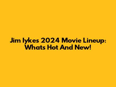 Jim Iyke's 2024 Movie Lineup: What's Hot And New!
