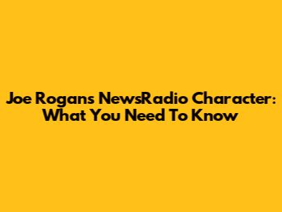 Joe Rogan's NewsRadio Character: What You Need To Know