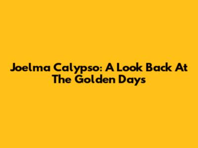 Joelma Calypso: A Look Back At The Golden Days