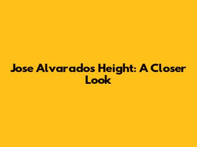 Jose Alvarado's Height: A Closer Look