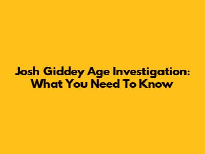 Josh Giddey Age Investigation: What You Need To Know