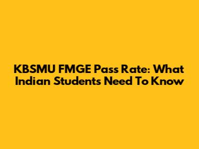 KBSMU FMGE Pass Rate: What Indian Students Need To Know