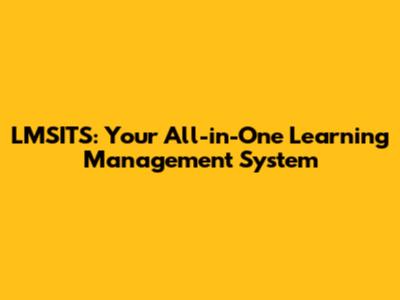 LMSITS: Your All-in-One Learning Management System