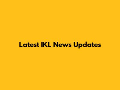 Latest IKL News Updates