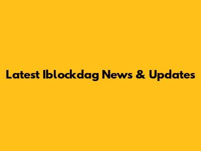 Latest Iblockdag News & Updates