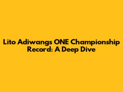 Lito Adiwang's ONE Championship Record: A Deep Dive