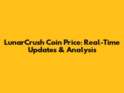 LunarCrush Coin Price: Real-Time Updates & Analysis