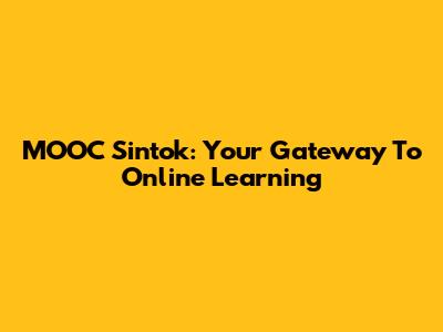 MOOC Sintok: Your Gateway To Online Learning