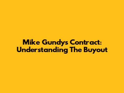 Mike Gundy's Contract: Understanding The Buyout