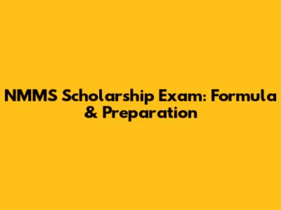 NMMS Scholarship Exam: Formula & Preparation