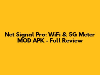 Net Signal Pro: WiFi & 5G Meter MOD APK - Full Review