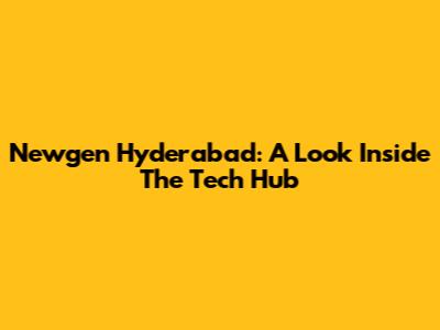 Newgen Hyderabad: A Look Inside The Tech Hub