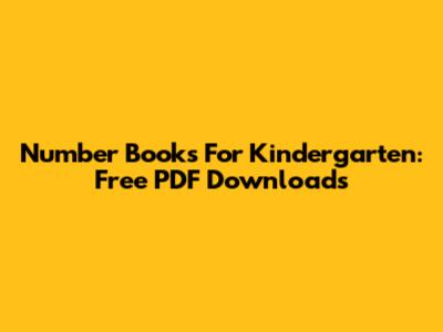 Number Books For Kindergarten: Free PDF Downloads