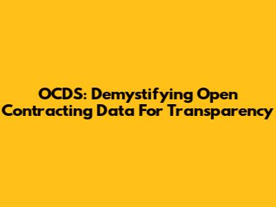 OCDS: Demystifying Open Contracting Data For Transparency