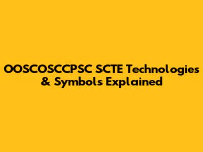 OOSCOSCCPSC SCTE Technologies & Symbols Explained