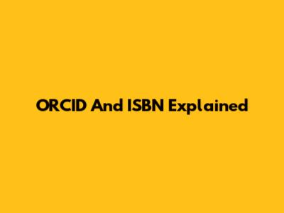 ORCID And ISBN Explained