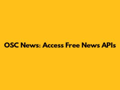 OSC News: Access Free News APIs
