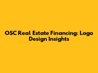 OSC Real Estate Financing: Logo Design Insights