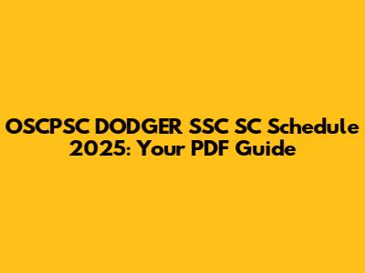 OSCPSC DODGER SSC SC Schedule 2025: Your PDF Guide