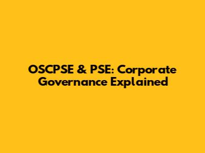 OSCPSE & PSE: Corporate Governance Explained