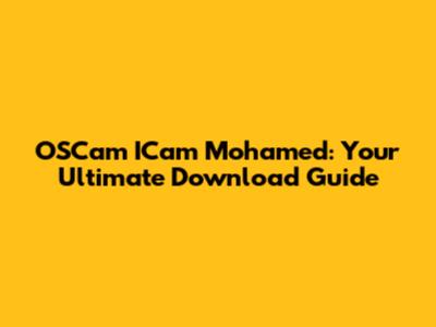 OSCam ICam Mohamed: Your Ultimate Download Guide
