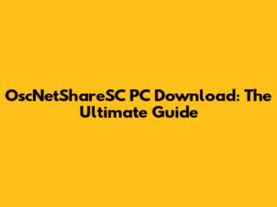 OscNetShareSC PC Download: The Ultimate Guide
