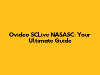Ovideo SCLive NASASC: Your Ultimate Guide