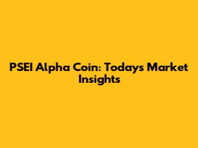 PSEI Alpha Coin: Today's Market Insights