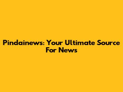 Pindainews: Your Ultimate Source For News
