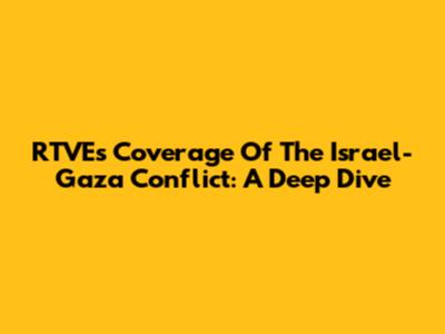 RTVE's Coverage Of The Israel-Gaza Conflict: A Deep Dive