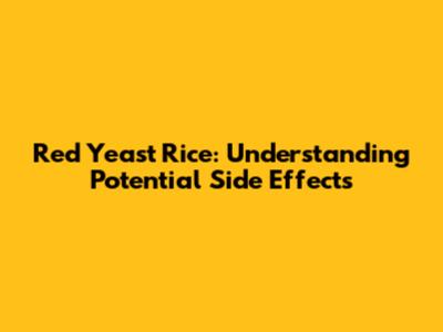 Red Yeast Rice: Understanding Potential Side Effects