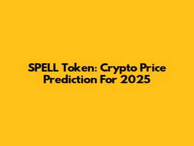 SPELL Token: Crypto Price Prediction For 2025
