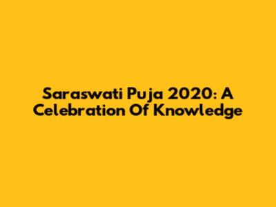 Saraswati Puja 2020: A Celebration Of Knowledge