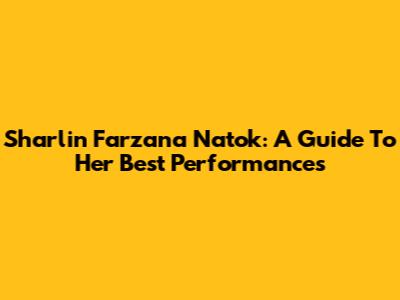 Sharlin Farzana Natok: A Guide To Her Best Performances