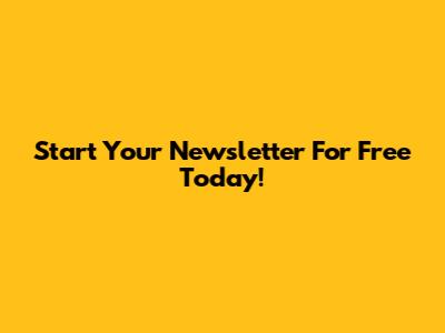 Start Your Newsletter For Free Today!