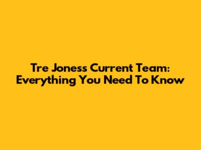 Tre Jones's Current Team: Everything You Need To Know