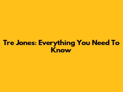 Tre Jones: Everything You Need To Know