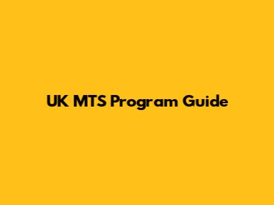 UK MTS Program Guide