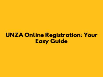 UNZA Online Registration: Your Easy Guide