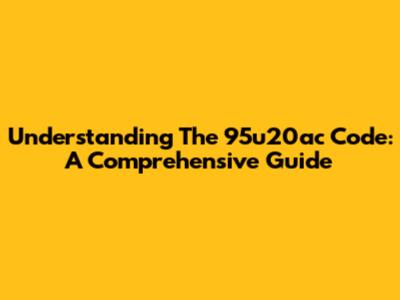 Understanding The 95u20ac Code: A Comprehensive Guide