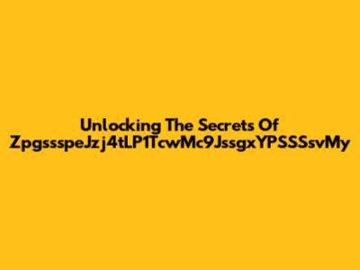 Unlocking The Secrets Of ZpgssspeJzj4tLP1TcwMc9JssgxYPSSSsvMy