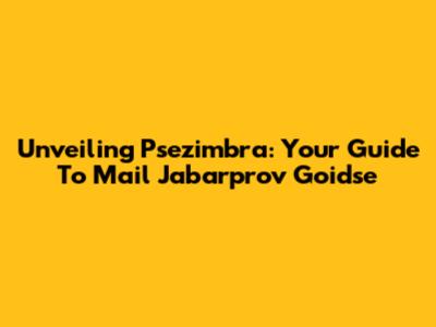 Unveiling Psezimbra: Your Guide To Mail Jabarprov Goidse