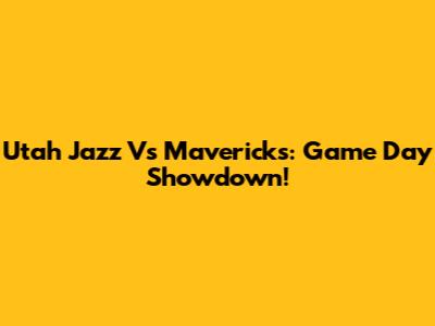 Utah Jazz Vs Mavericks: Game Day Showdown!