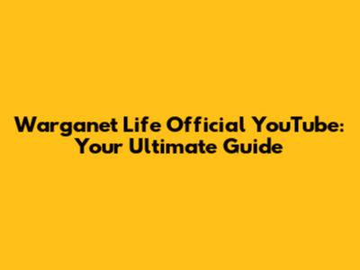Warganet Life Official YouTube: Your Ultimate Guide