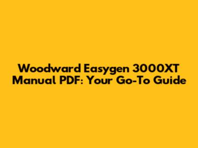 Woodward Easygen 3000XT Manual PDF: Your Go-To Guide